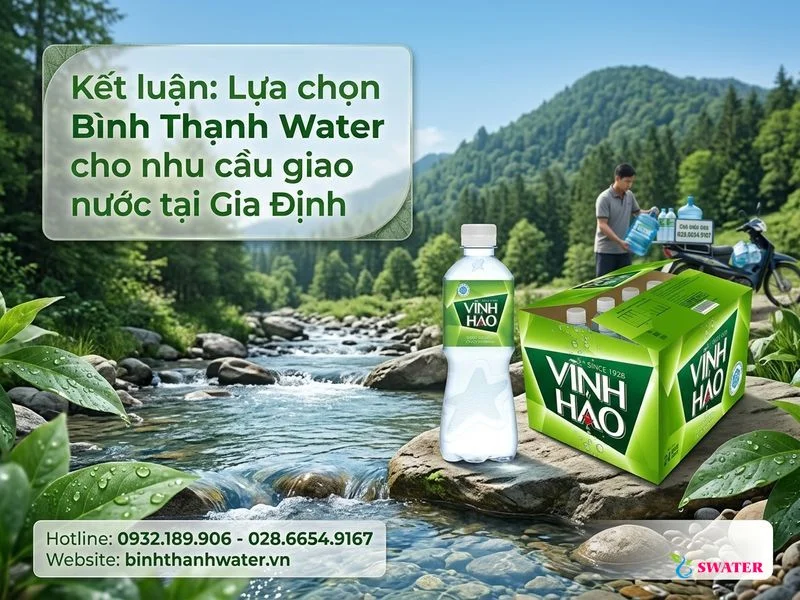 Kết luận: Lựa chọn Bình Thạnh Water cho nhu cầu giao nước tại Gia Định