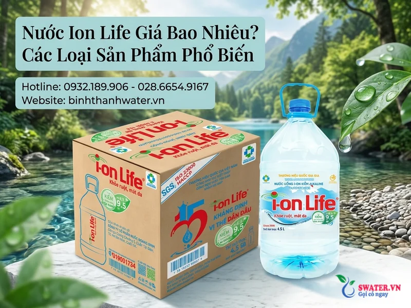 Nước Ion Life Giá Bao Nhiêu? Các Loại Sản Phẩm Phổ Biến