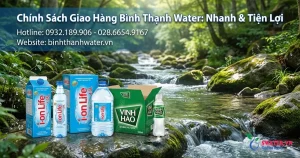 Chính Sách Giao Hàng Bình Thạnh Water: Nhanh & Tiện Lợi