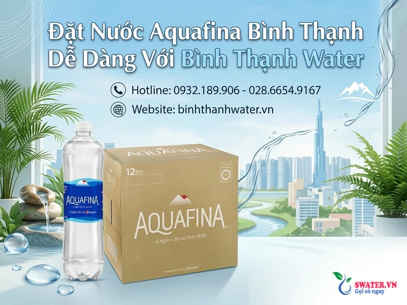 Đặt Nước Aquafina Bình Thạnh Dễ Dàng Với Bình Thạnh Water