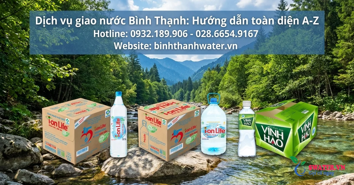 Dịch vụ giao nước Bình Thạnh: Hướng dẫn toàn diện A-Z