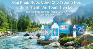 Giải Pháp Nước Uống Cho Trường Học Bình Thạnh: An Toàn, Tiện Lợi