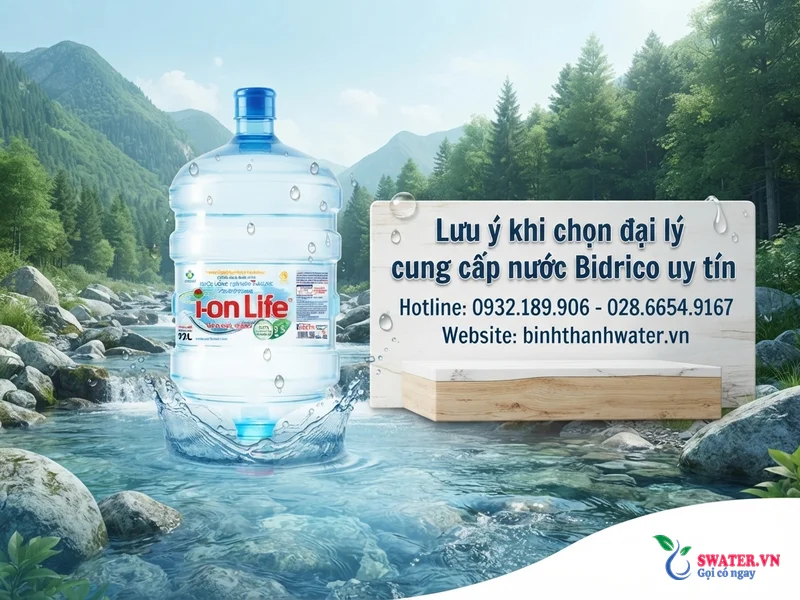Lưu ý khi chọn đại lý cung cấp nước Bidrico uy tín