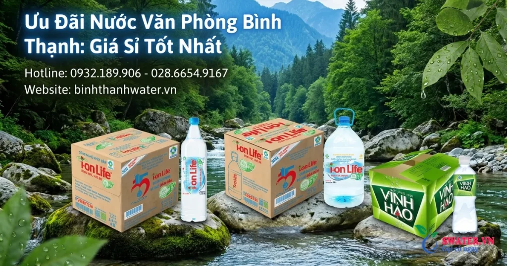 Ưu Đãi Nước Văn Phòng Bình Thạnh: Giá Sỉ Tốt Nhất